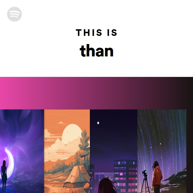 This Is than - playlist by Spotify | Spotify