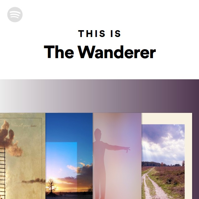 This Is The Wanderer Playlist By Spotify Spotify 7892