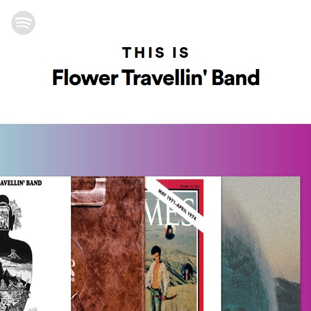 Flower Travellin' Band | Spotify