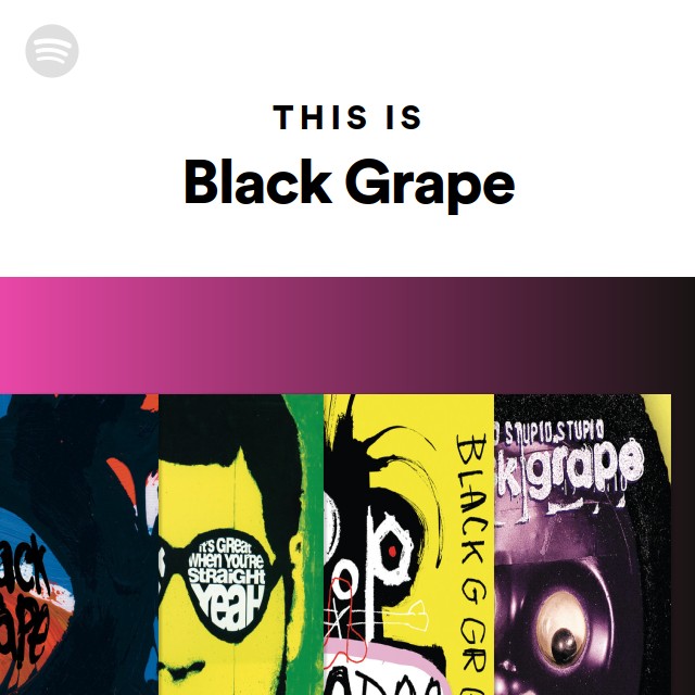 Black Grape | Spotify