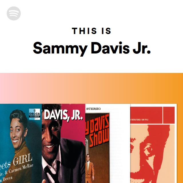 This Is Sammy Davis Jr. - playlist by Spotify | Spotify