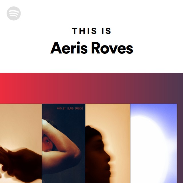 This Is Aeris Roves | Spotify Playlist