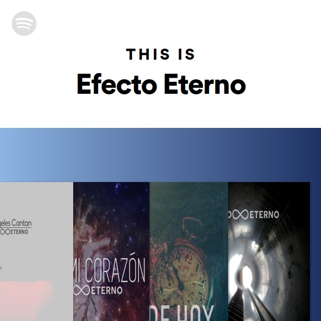 This Is Efecto Eterno - playlist by Spotify | Spotify