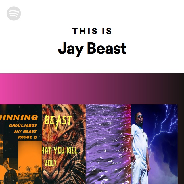 This Is Jay Beast - playlist by Spotify | Spotify