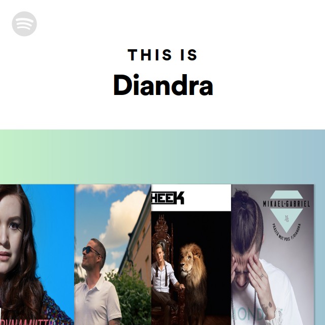 This Is Diandra Playlist By Spotify Spotify