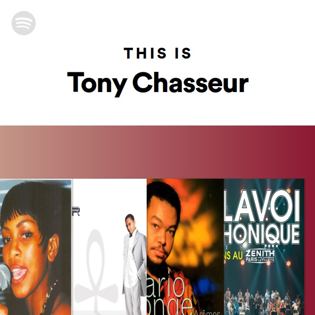 Tony Chasseur Spotify