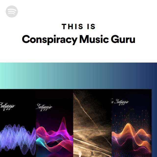This Is Conspiracy Music Guru - playlist by Spotify | Spotify