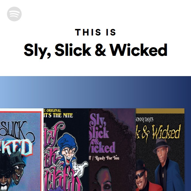 Sly Slick and Wicked 9thwonderネタ Greatest Hits Collection, Vol. 1 - Album by Sly, Slick