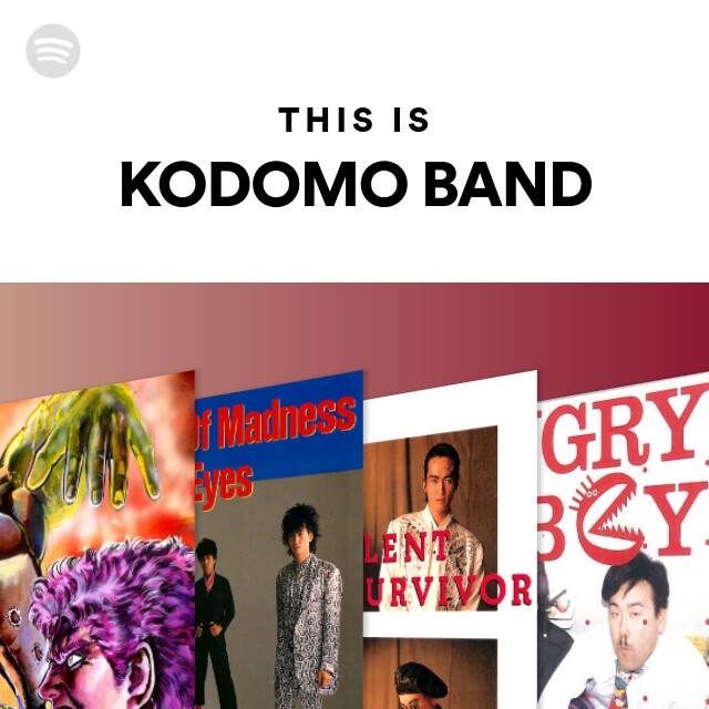 KODOMO BAND | Spotify