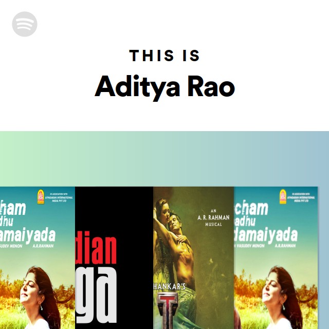 Additya Rao This Is Aditya Rao | Spotify Playlist
