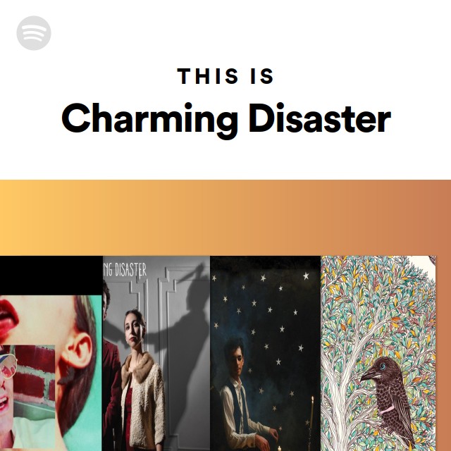 This Is Charming Disaster - playlist by Spotify | Spotify