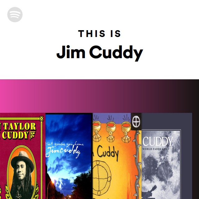 This Is Jim Cuddy - playlist by Spotify | Spotify