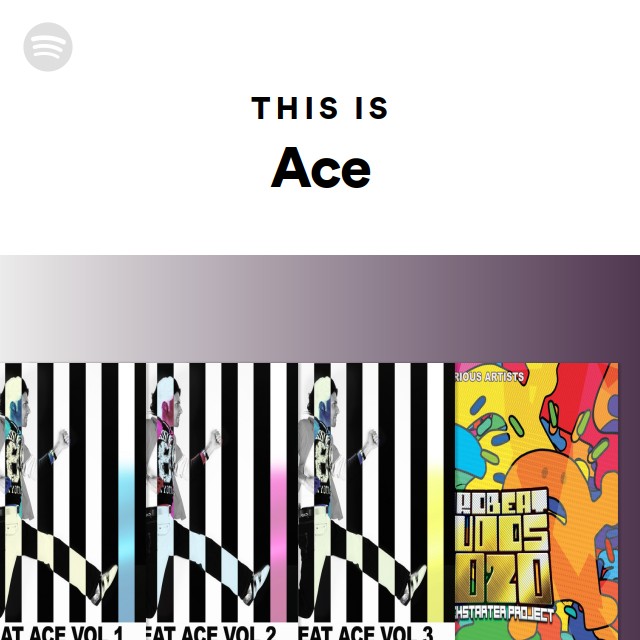 this-is-ace-playlist-by-spotify-spotify