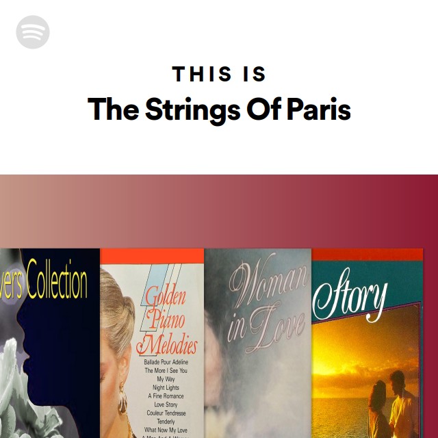 This Is The Strings Of Paris playlist by Spotify Spotify