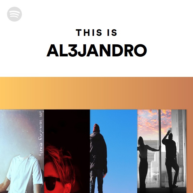 This Is AL3JANDRO - playlist by Spotify | Spotify