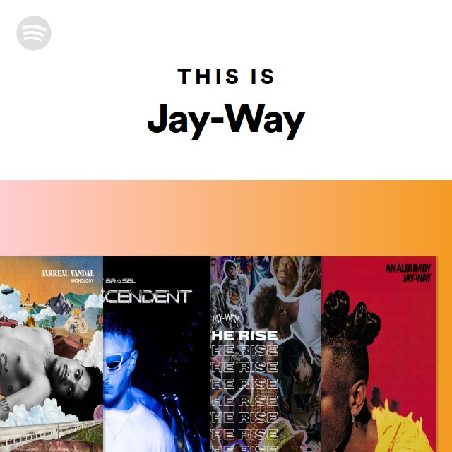 This Is Jay-Way - playlist by Spotify | Spotify