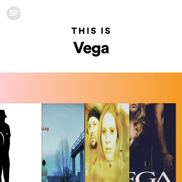 This Is Vega - Playlist By Spotify | Spotify