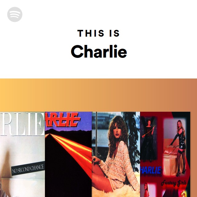 This Is Charlie - playlist by Spotify | Spotify