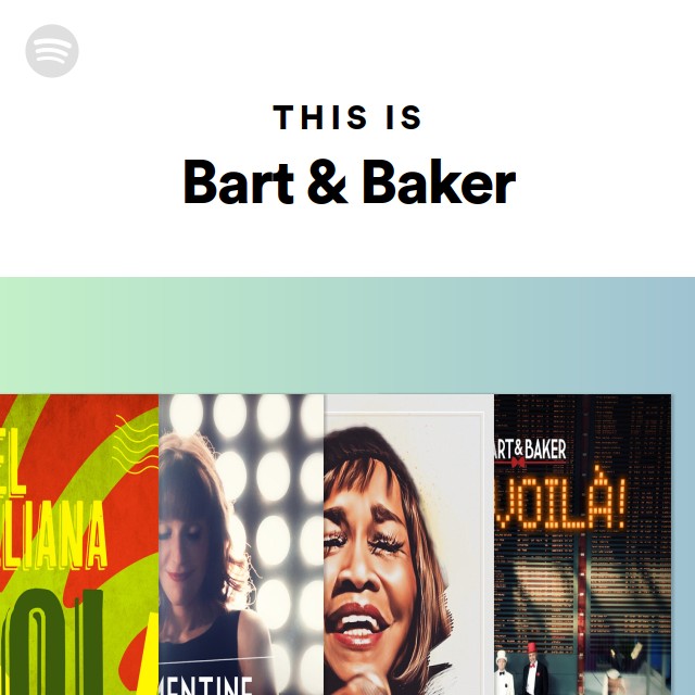 This Is Bart & Baker - playlist by Spotify | Spotify