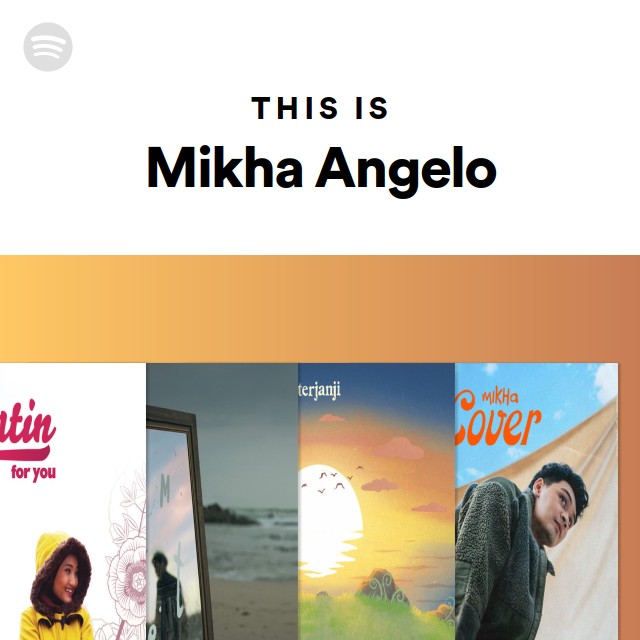 This Is Mikha Angelo - playlist by Spotify | Spotify