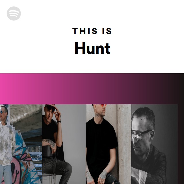 This Is Hunt playlist by Spotify Spotify