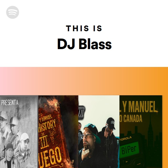 This Is DJ Blass playlist by Spotify Spotify