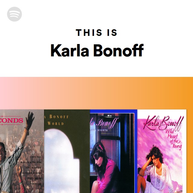 This Is Karla Bonoff - playlist by Spotify | Spotify