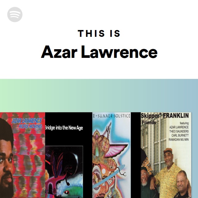 Azar Lawrence | Spotify
