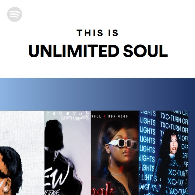 This Is UNLIMITED SOUL playlist by Spotify Spotify