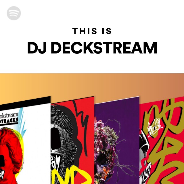 DJ DECKSTREAM | Spotify