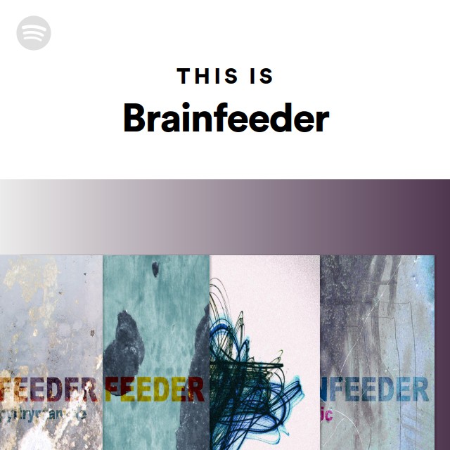 This Is Brainfeeder | Spotify Playlist