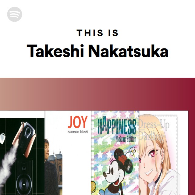 This Is Takeshi Nakatsuka - playlist by Spotify | Spotify