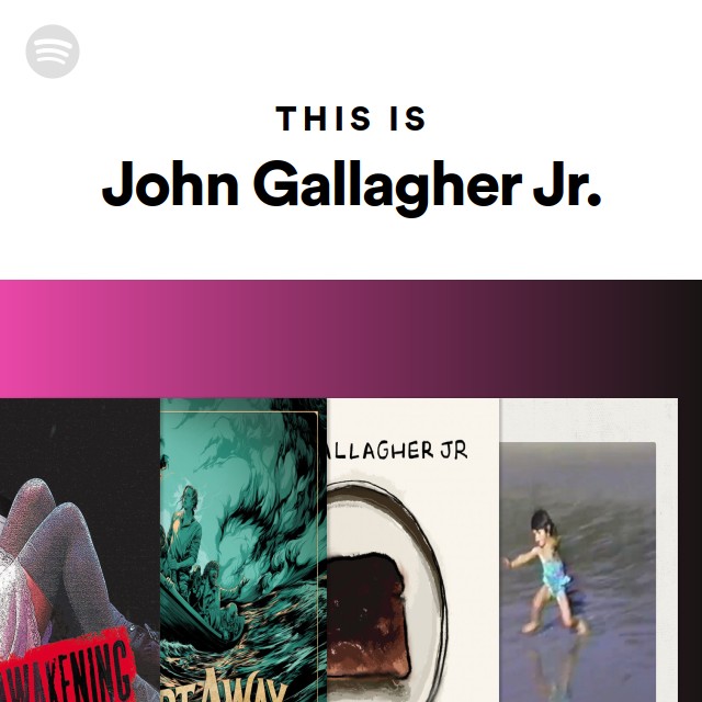 This Is John Gallagher Jr. - playlist by Spotify | Spotify