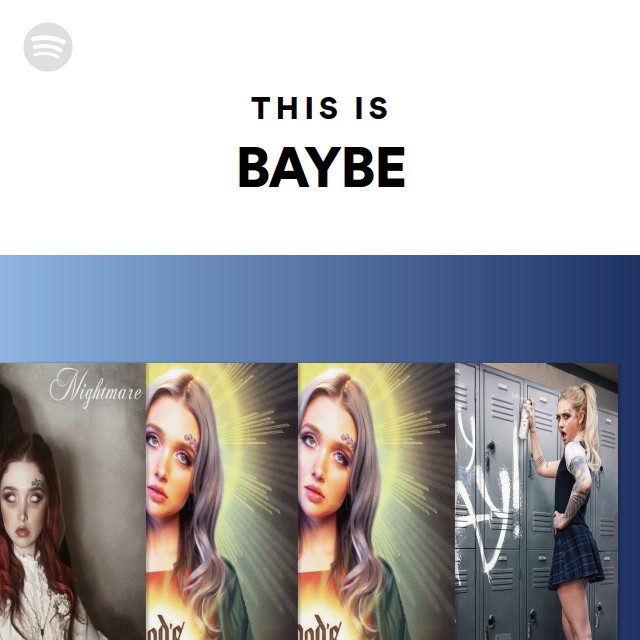 This Is BAYBE - playlist by Spotify | Spotify