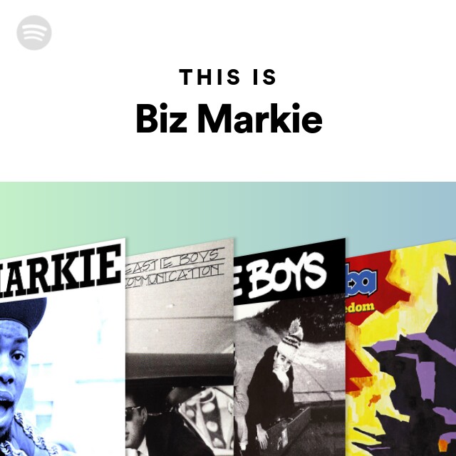 Biz Markie | Spotify