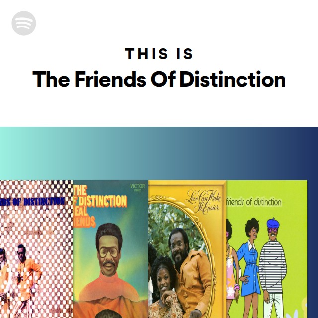 The Friends Of Distinction | Spotify