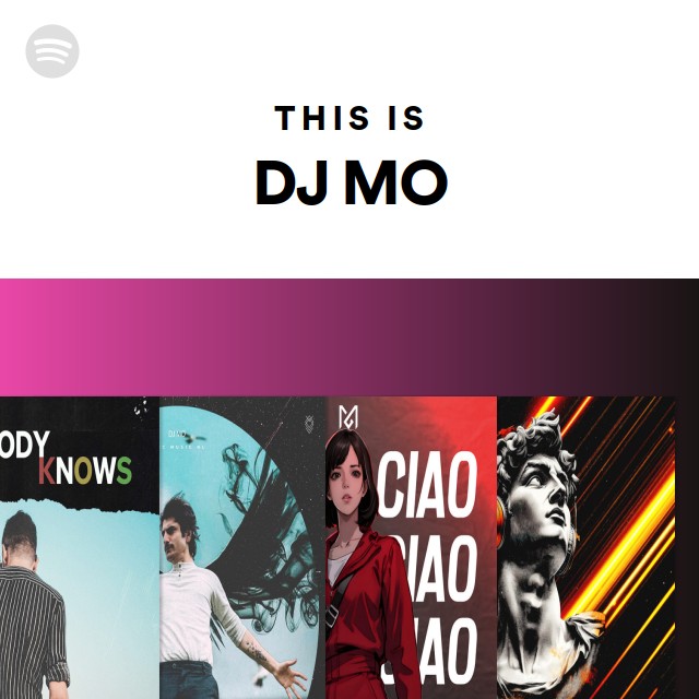 This Is DJ MO - playlist by Spotify | Spotify