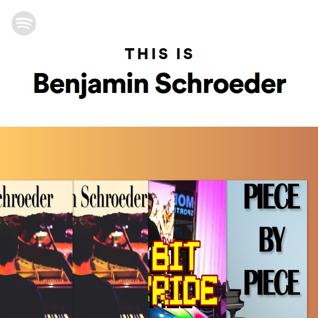 This Is Benjamin Schroeder - Playlist By Spotify | Spotify