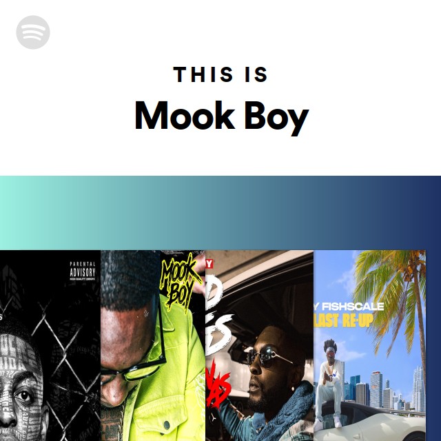 This Is Mook Boy playlist by Spotify Spotify