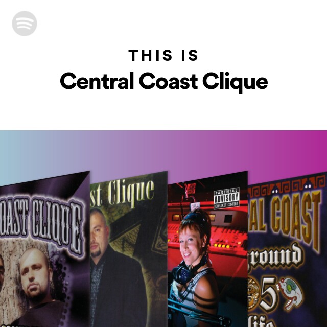 Central Coast Clique | Spotify