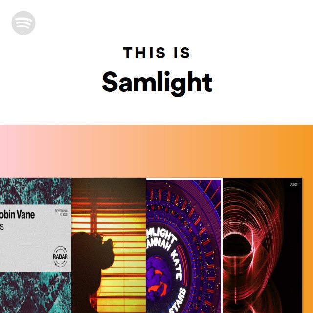 This Is Samlight - playlist by Spotify | Spotify