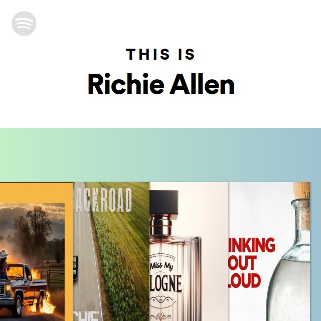 This Is Richie Allen - playlist by Spotify | Spotify