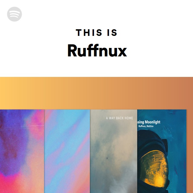 This Is Ruffnux - playlist by Spotify | Spotify