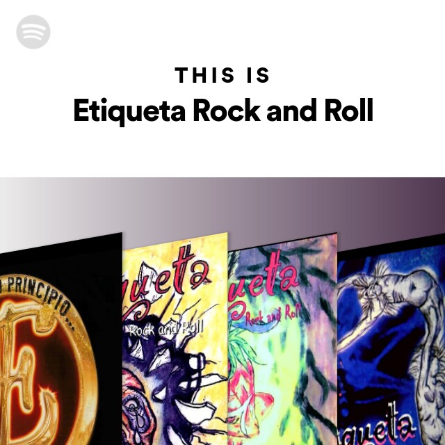This Is Etiqueta Rock and Roll playlist by Spotify Spotify