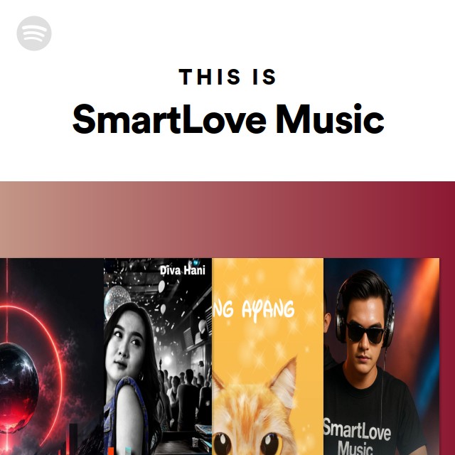 This Is SmartLove Music - playlist by Spotify | Spotify