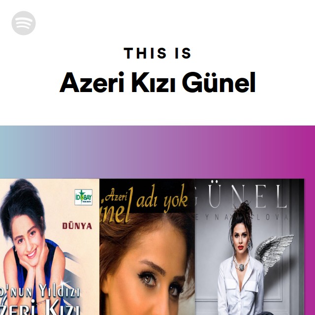 this-is-azeri-k-z-g-nel-playlist-by-spotify-spotify