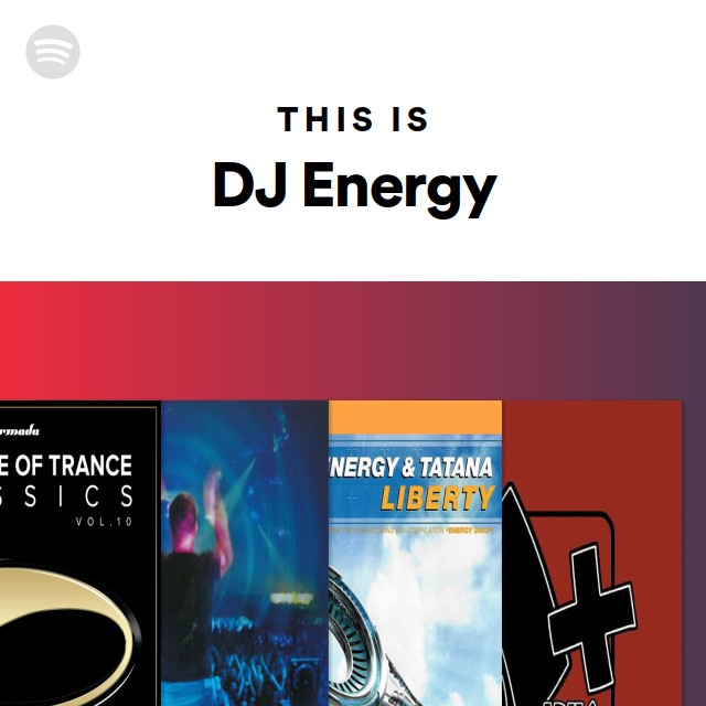 This Is DJ Energy - Playlist By Spotify | Spotify