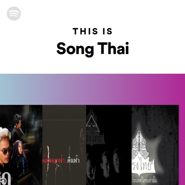 This Is Song Thai - playlist by Spotify | Spotify
