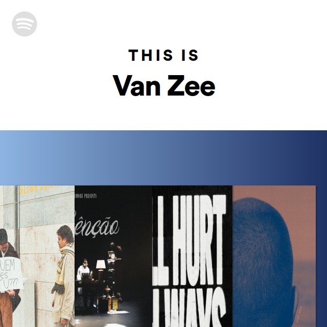 This Is Van Zee - playlist by Spotify | Spotify