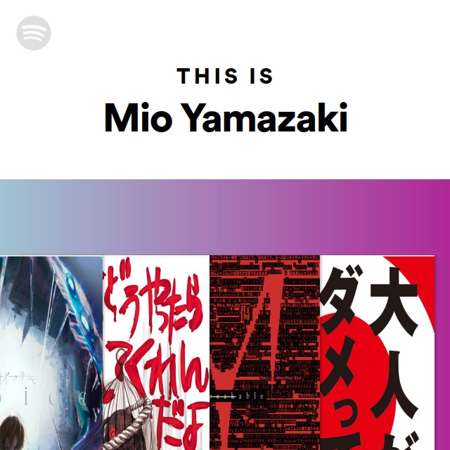 Mio Yamazaki Spotify